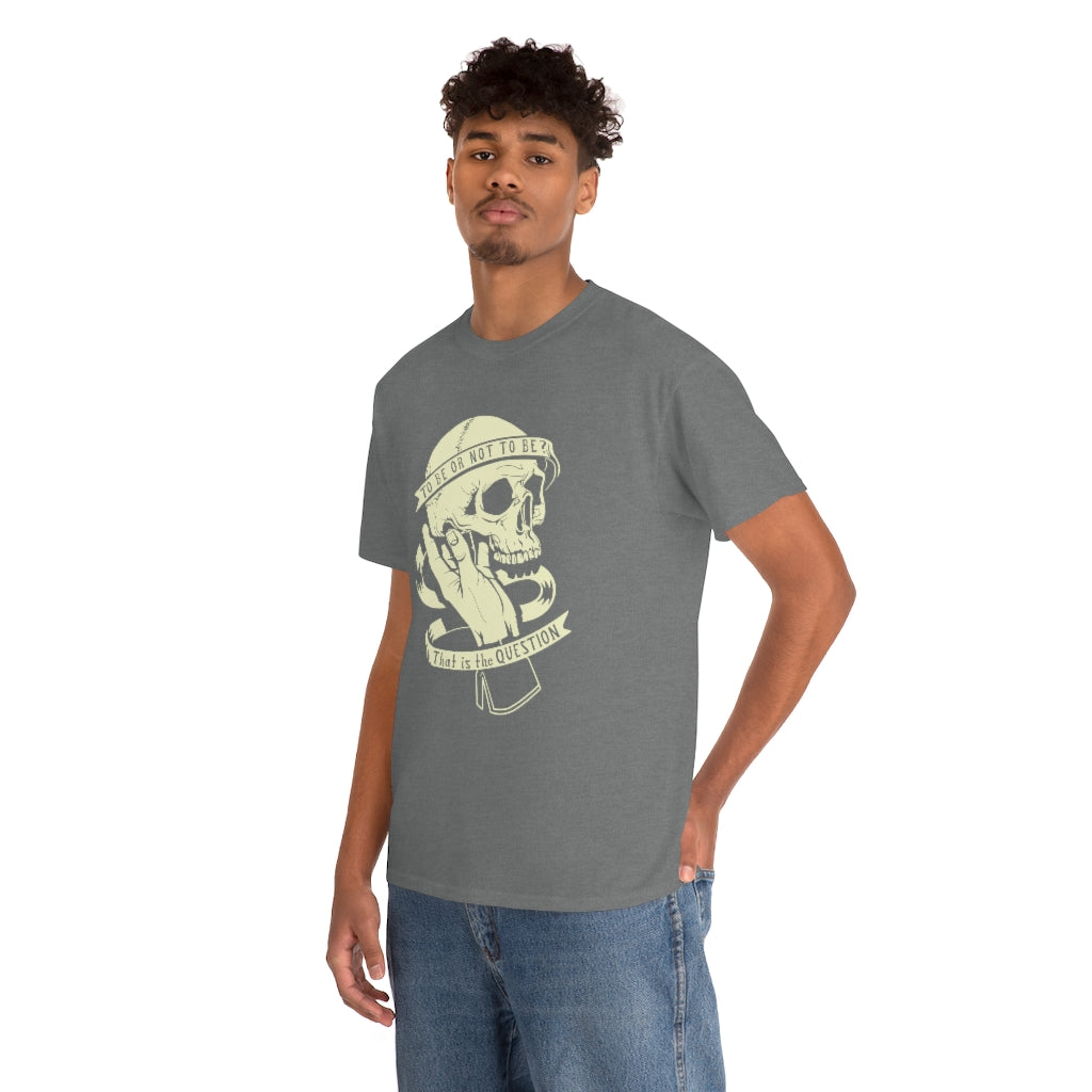 To Be Or Not To Be | Unisex | Heavy Cotton | T-Shirt | Literature | MacBeth | Skull | Drama