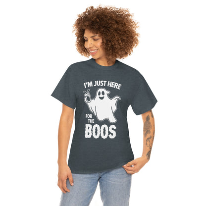 Just Here For The Boos | Unisex | Heavy Cotton | T-Shirt | Ghost | Funny | Halloween | Wordplay