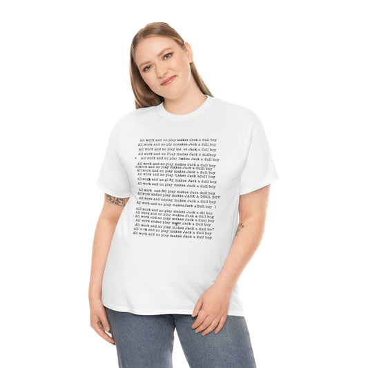 Jack is a Dull Boy Typing | Unisex | Heavy Cotton | T-Shirt | The Shining | Jack Torrence