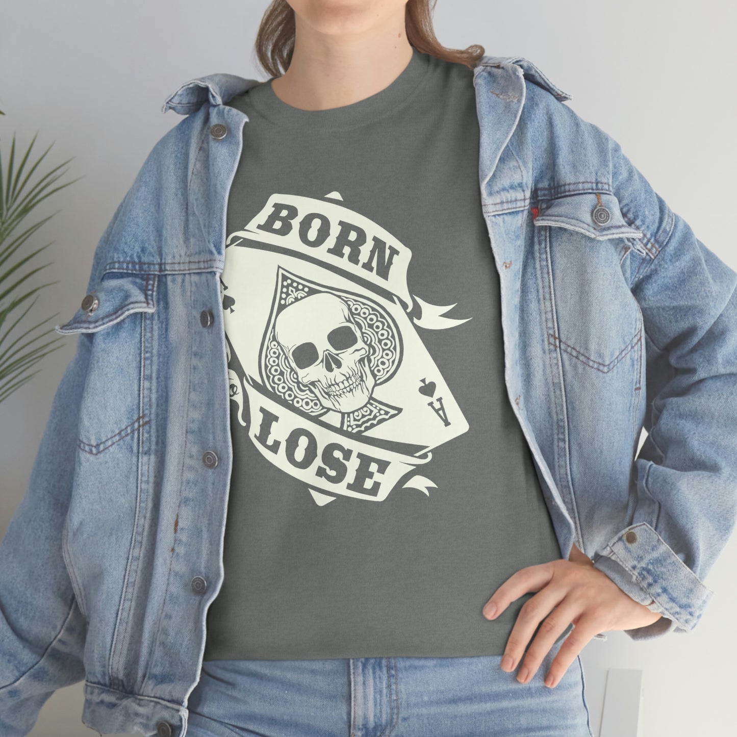 Born To Lose | Ace Card | Unisex | Heavy Cotton | T-Shirt | Skull | Gothic | Aces | Poker