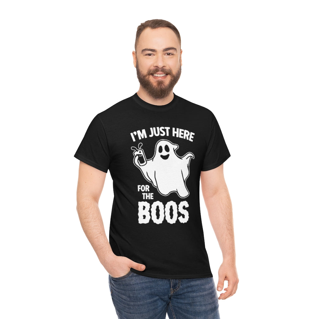 Just Here For The Boos | Unisex | Heavy Cotton | T-Shirt | Ghost | Funny | Halloween | Wordplay