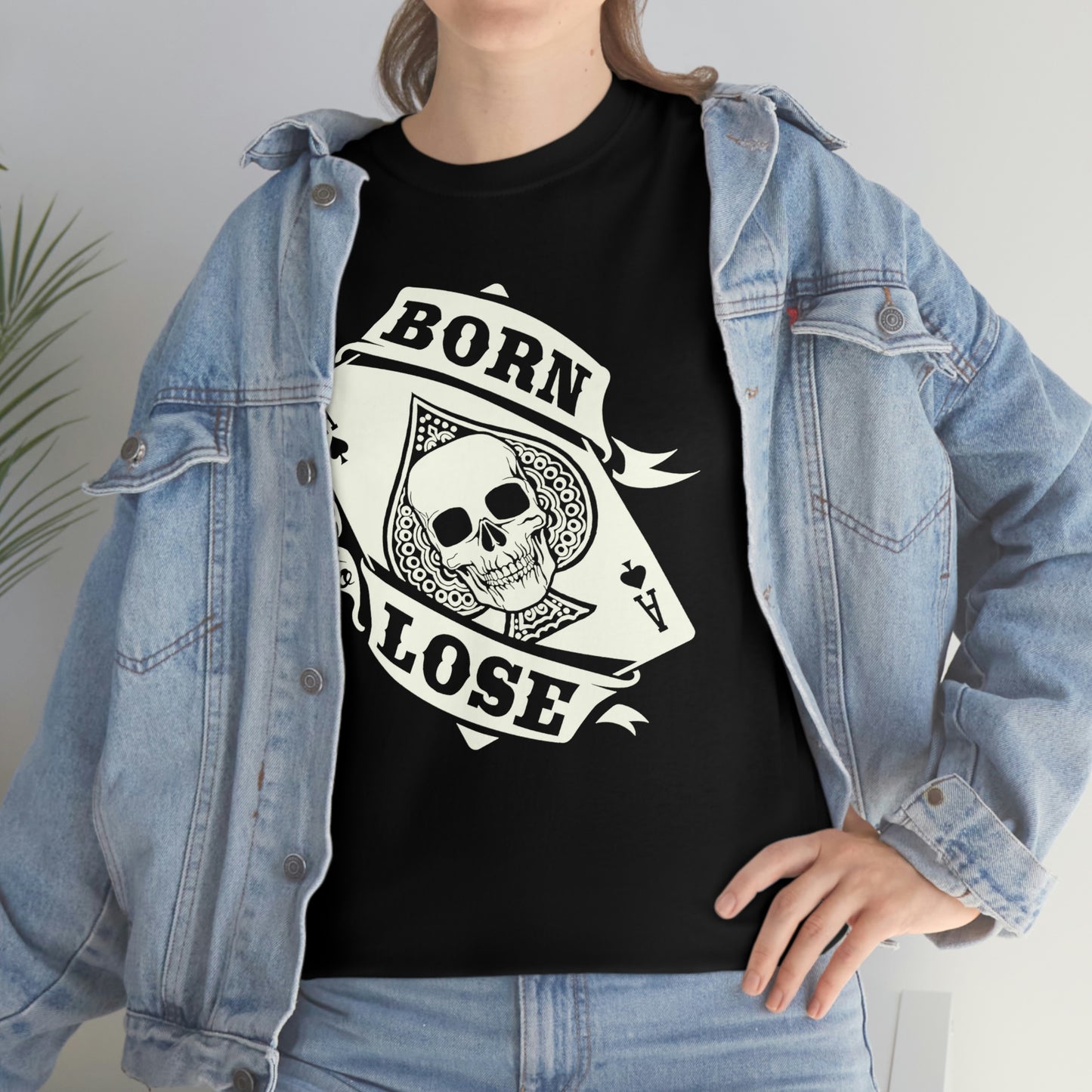 Born To Lose | Ace Card | Unisex | Heavy Cotton | T-Shirt | Skull | Gothic | Aces | Poker